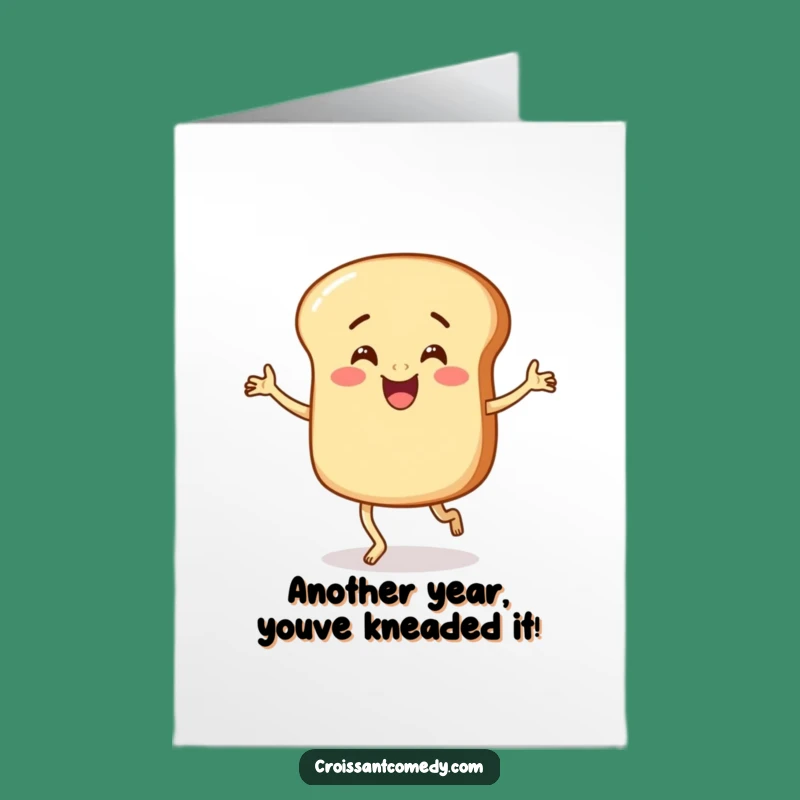 Free Printable Birthday Card: Funny Bread Character Jigging for a Hilarious Downloadable Gift