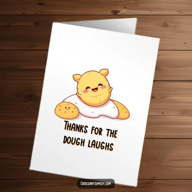 Funny Free Printable Thank You Card: Smiling crescent roll character tumbling head over crust with utter glee.